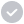 A blurry, light gray circle with a white checkmark in the center, indicating completion or success.